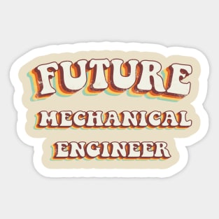 Future Mechanical Engineer - Groovy Retro 70s Style Sticker